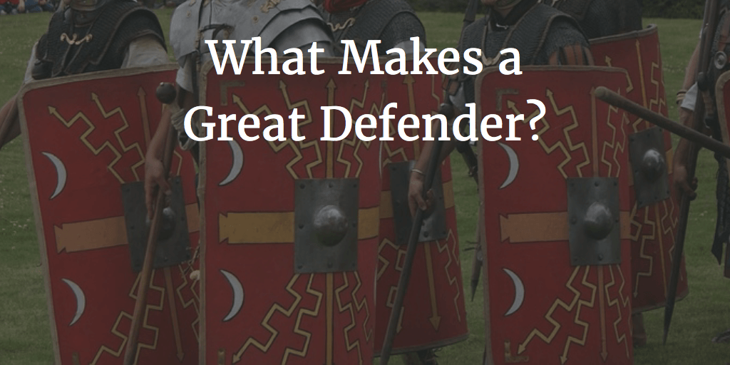 What Makes a Great Defender?
